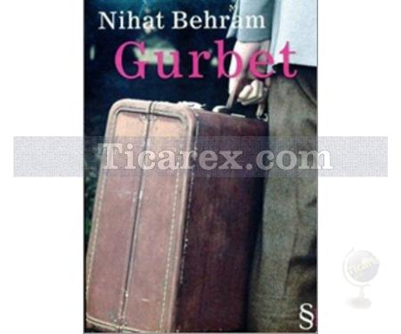 Gurbet | Nihat Behram - Resim 1