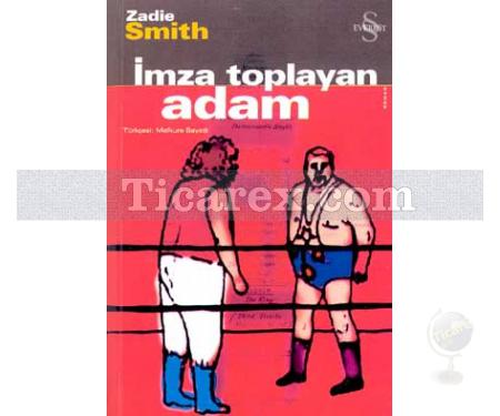 İmza Toplayan Adam | Zadie Smith - Resim 1