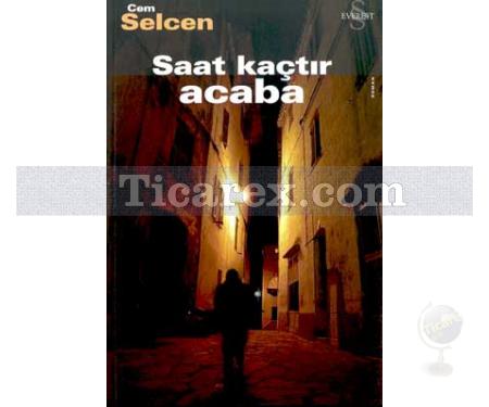 Saat Kaçtır Acaba | Cem Selcen - Resim 1