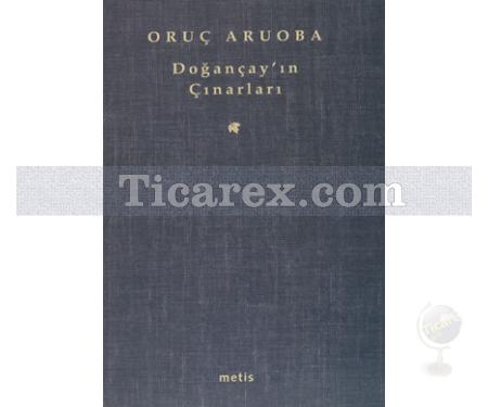 Doğançay'ın Çınarları | Oruç Aruoba - Resim 1