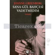 sana_gul_bahcesi_vadetmedim