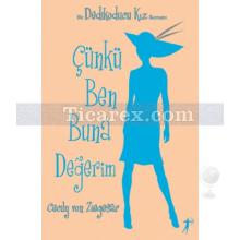 Çünkü Ben Buna Değerim - Dedikoducu Kız | Cecily Von Ziegesar