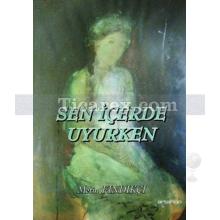 Sen İçerde Uyurken | Metin Fındıkçı