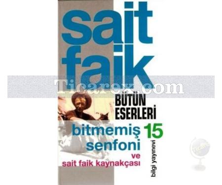 Bitmemiş Senfoni ve Sait Faik Kaynakçası | Sait Faik Abasıyanık - Resim 1