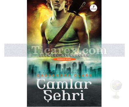 Camlar Şehri | Ölümcül Oyuncaklar 3 | Cassandra Clare - Resim 1