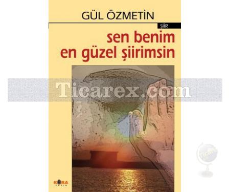 Sen Benim En Güzel Şiirimsin | Gül Özmetin - Resim 1