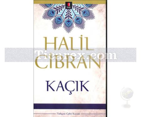 Kaçık | Halil Cibran - Resim 1