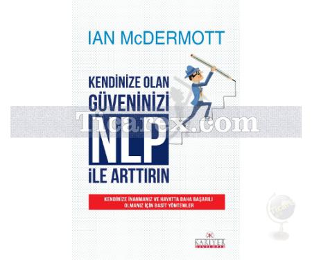 Kendinize Olan Güveninizi NLP ile Arttırın | Ian McDermott - Resim 1