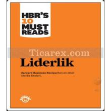 Liderlik | Harvard Business Review'den En Etkili Liderlik Fikirleri | Kolektif