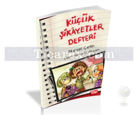 Küçük Şikâyetler Defteri | ( 8+ Yaş ) | Nursel Çetin - Resim 1