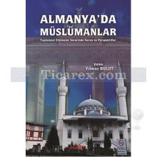 Almanya'da Müslümanlar | Yılmaz Bulut