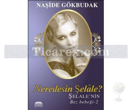 Neredesin Şelale - Şelale'nin Bez Bebeği 2 | Naşide Gökbudak - Resim 1