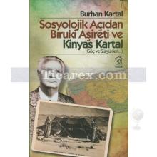 Sosyolojik Açıdan Bıruki Aşireti ve Kinyas Kartal | Burhan Kartal