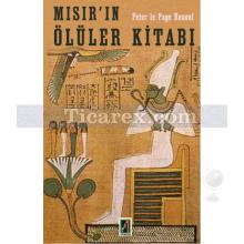 Mısır'ın Ölüler Kitabı | Peter le Page Renouf