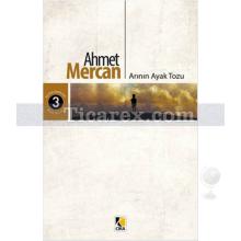 Arının Ayak Tozu | Ahmet Mercan