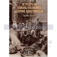 19._yuzyilda_osmanli_ekonomisi_uzerine_arastirmalar