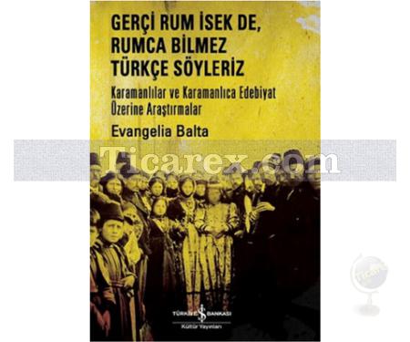 Gerçi Rum İsek De, Rumca Türkçe Söyleriz | Evangelia Balta - Resim 1