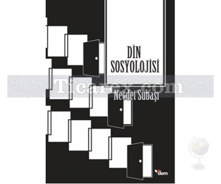 Din Sosyolojisi | Necdet Subaşı - Resim 1