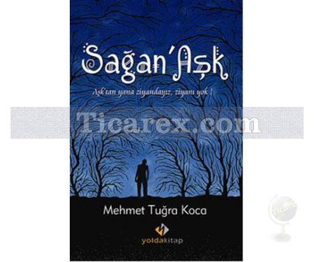 Sağan'Aşk | Mehmet Tuğra Koca - Resim 1