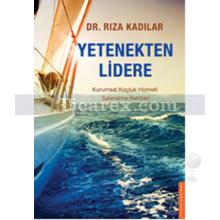 Yetenekten Lidere | Rıza Kadılar