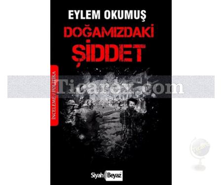 Doğamızdaki Şiddet | Eylem Okumuş - Resim 1