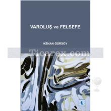 Varoluş ve Felsefe | Kenan Gürsoy