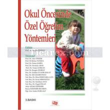 Okul Öncesi Özel Öğretim Yöntemleri | Rengin Zembat