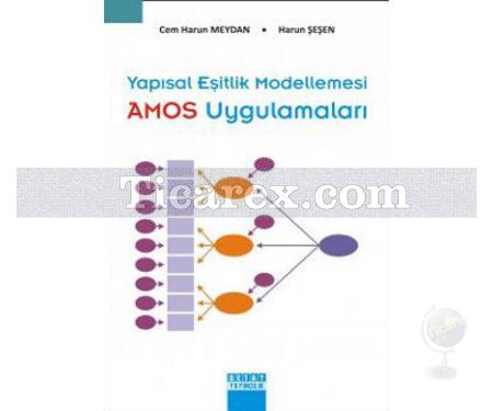 Yapısal Eşitlik Modellemesi - AMOS Uygulamaları | Cem Harun Meydan, Harun Şeşen - Resim 1