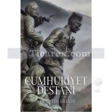 Cumhuriyet Destanı | Nurettin Filinte