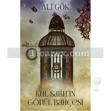 Kul Salih'in Gönül Bahçesi | Ali Gök