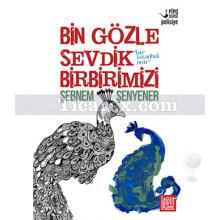 Bin Gözle Sevdik Birbirimizi | Şebnem Şenyener