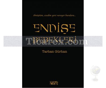 Endişe Bebekleri | Tarhan Gürhan - Resim 1