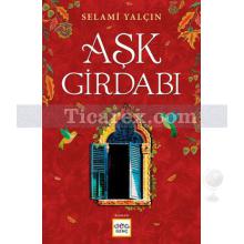 Aşk Girdabı | Selami Yalçın