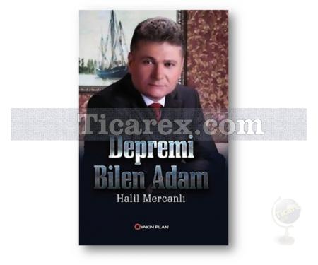 Depremi Bilen Adam | Halil Mercanlı - Resim 1