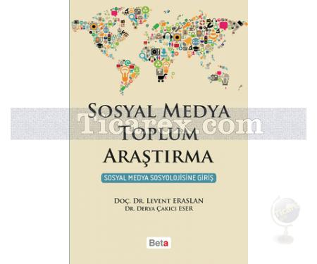 Sosyal Medya Toplum Araştırma | Levent Eraslan, Derya Çakıcı Eser - Resim 1