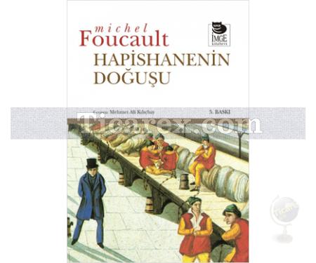 Hapishanenin Doğuşu | Michel Foucault - Resim 1