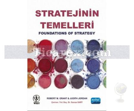 Stratejinin Temelleri | Foundations of Strategy | Judith Jordan, Robert M. Grant - Resim 1