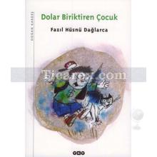 Dolar Biriktiren Çocuk | Fazıl Hüsnü Dağlarca