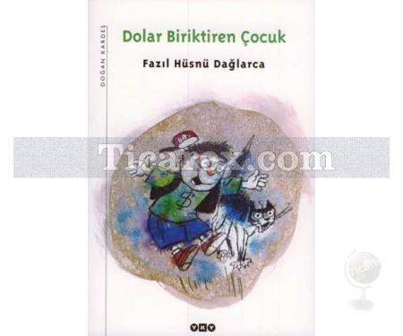 Dolar Biriktiren Çocuk | Fazıl Hüsnü Dağlarca - Resim 1