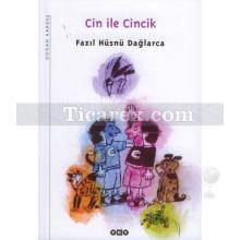 Cin ile Cincik | Fazıl Hüsnü Dağlarca