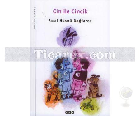 Cin ile Cincik | Fazıl Hüsnü Dağlarca - Resim 1