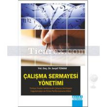 Çalışma Sermayesi Yönetimi | Serpil Tomak