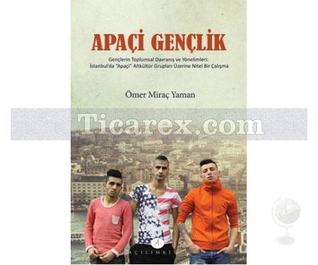 Apaçi Gençlik | Ömer Miraç Yaman - Resim 1