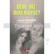 dede_biz_rum_muyuz