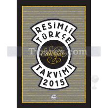 Resimli Edebiyat Takvimi 2015 | Kolektif