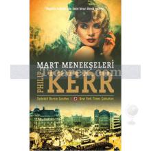 Mart Menekşeleri | Dedektif Bernie Gunther 1 | Philip Kerr