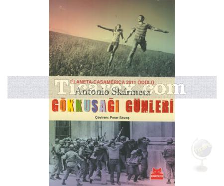 Gökkuşağı Günleri | Antonio Skarmeta - Resim 1