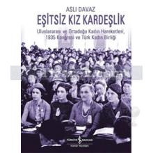 Eşitsiz Kız Kardeşlik | Aslı Davaz