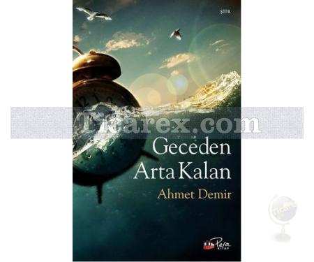 Geceden Arta Kalan | Ahmet Demir - Resim 1