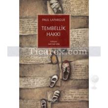 Tembellik Hakkı | Paul Lafargue